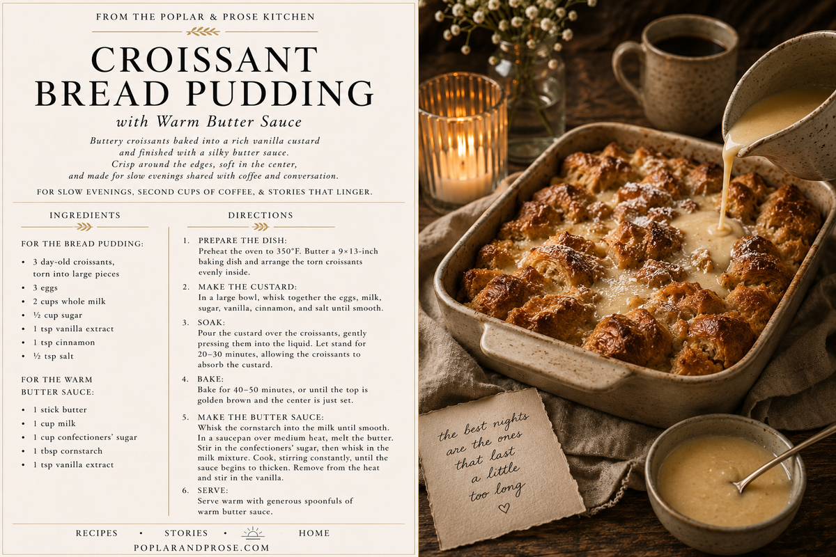 Croissant Bread Pudding | A Recipe from the Poplar & Prose Kitchen