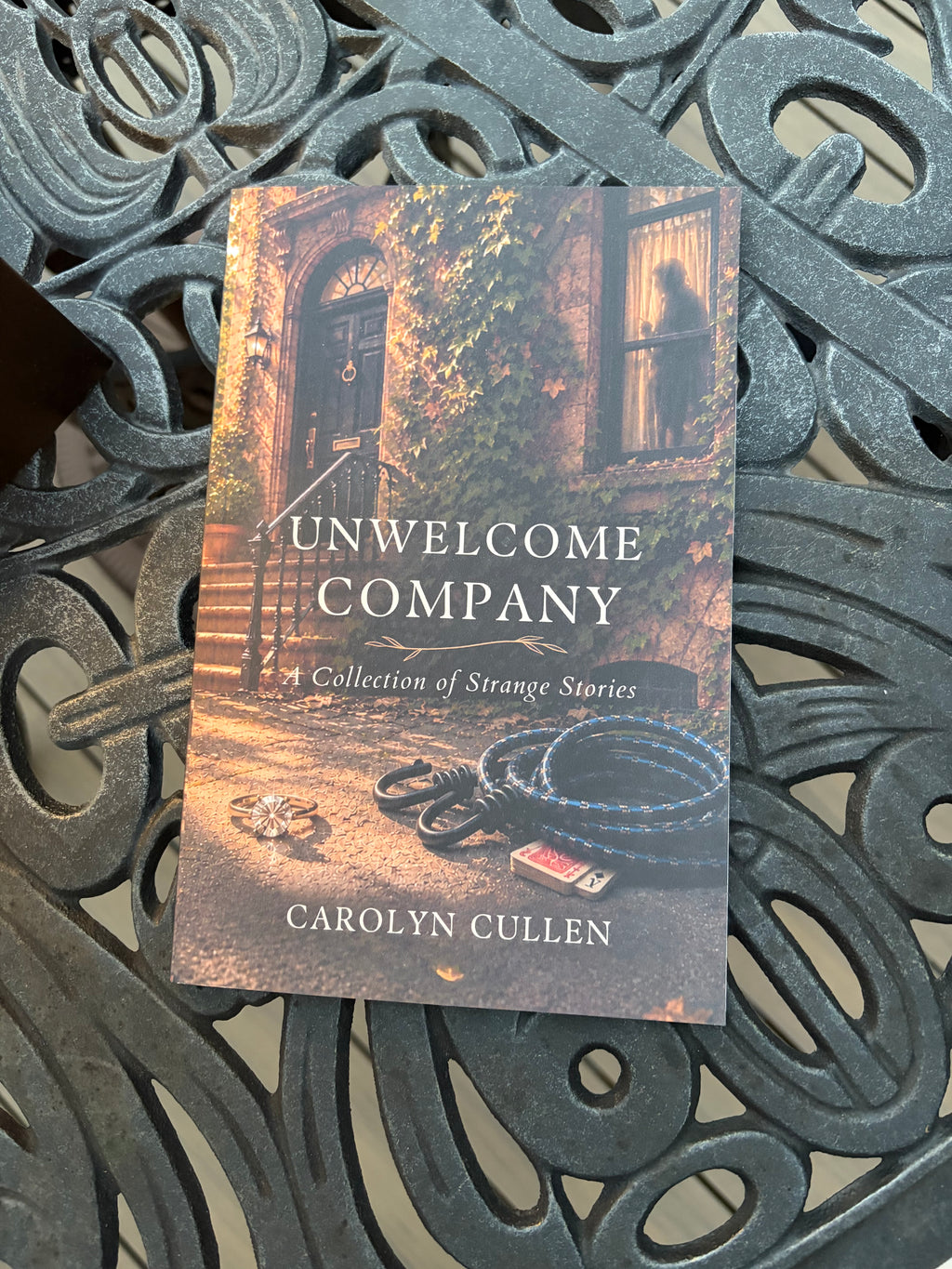 Unwelcome Company: A Collection of Strange Stories