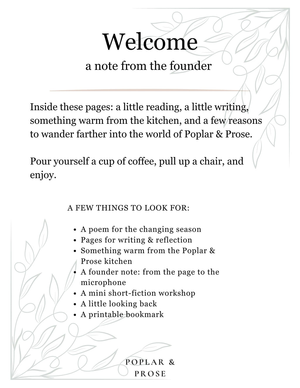 A printed welcome page with decorative floral corner illustrations and the title 'Welcome' at the top. The page includes a note from the founder, a few things to look for, and the Poplar & Prose name at the bottom, all on a white background with black text.